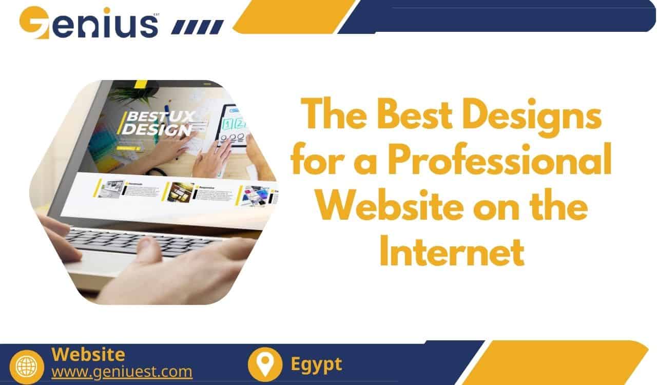 The Best Designs For A Professional Website On The Internet