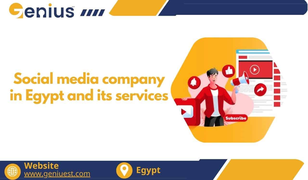 Social media company in Egypt and its services